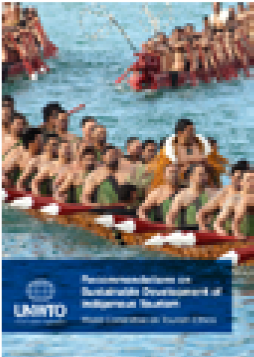 Recommendations on the Sustainable Development of Indigenous Tourism, UNWTO (2019)